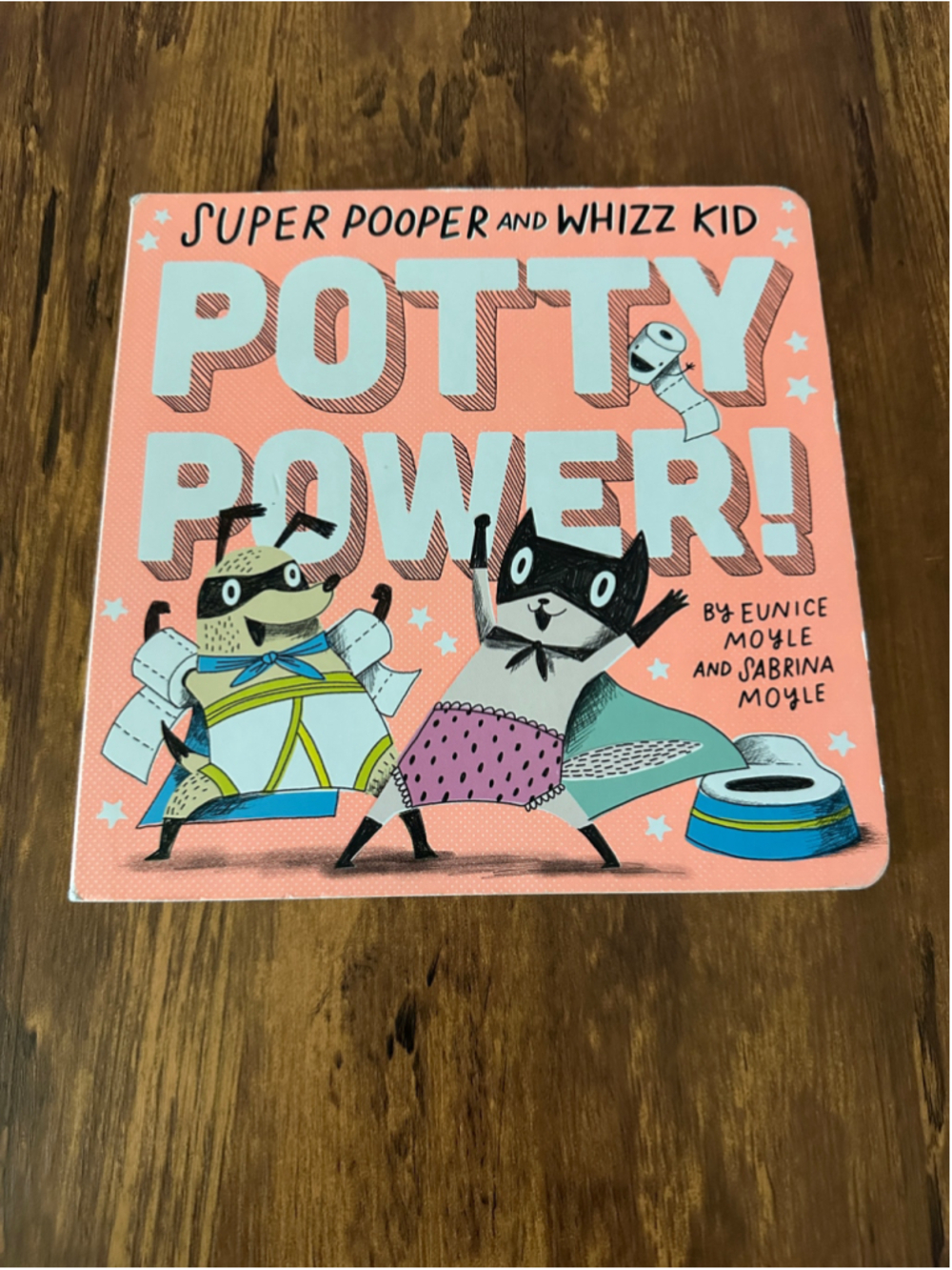 Potty Power Board Book Abrams Appleseed Super Pooper Whizz Kid Toddler